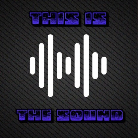 This Is the Sound | Boomplay Music