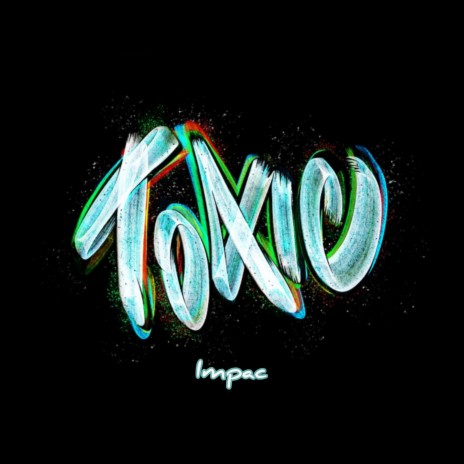 Toxic (Freestyle) | Boomplay Music