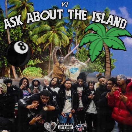 Ask About The Island ft. Pros Ap & Fwc Birdo