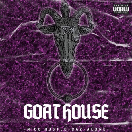 Goat House ft. Caz_Barz & Alxne