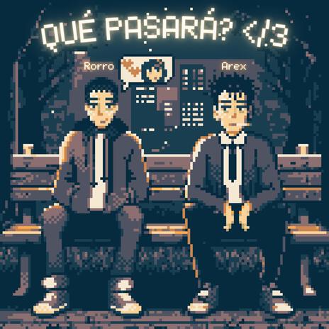 Que pasará? ft. Arex | Boomplay Music