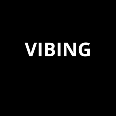 VIBING | Boomplay Music