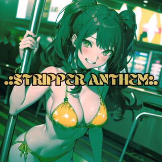 Stripper Anthem (Brazilian Funk Track)