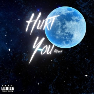 Hurt You