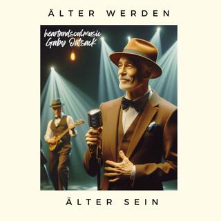 Älter werden - Älter sein (Special Version) lyrics | Boomplay Music