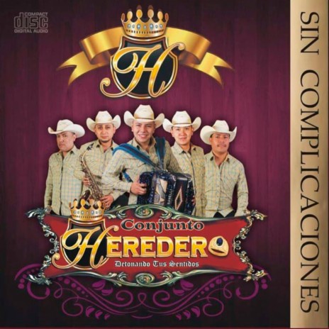 Conjunto Heredero - Sin Complicaciones MP3 Download & Lyrics | Boomplay