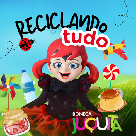 Reciclando Tudo ft. Maria Tereza Rodrigues Mesquita | Boomplay Music