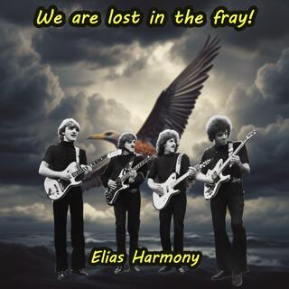 We are lost in the fray lyrics | Boomplay Music