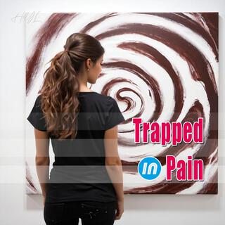 Trapped in Pain lyrics | Boomplay Music