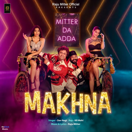 Makhna (Mitter Da Adda) ft. KR Wahi | Boomplay Music