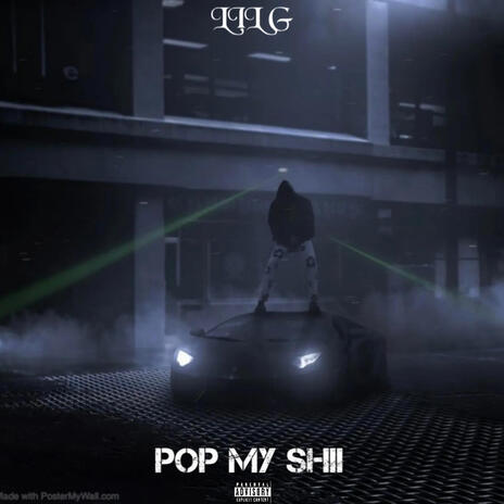 Pop my shii | Boomplay Music