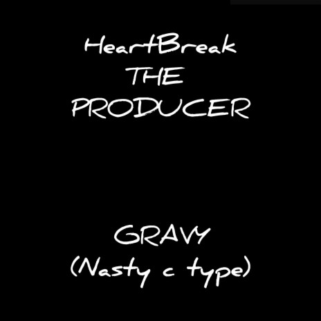 Gravy (Nasty C type Beat) | Boomplay Music