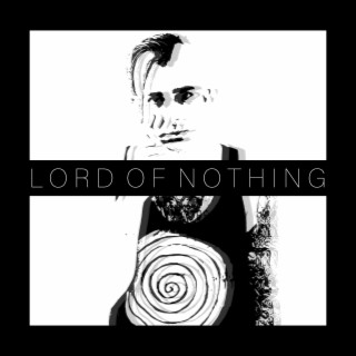 Lord Of Nothing