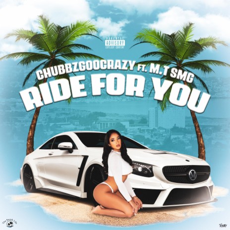 Ride For You ft. M.T SMG