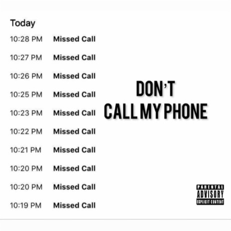 Don't Call My Phone