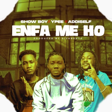 Enfa Me Ho | Boomplay Music