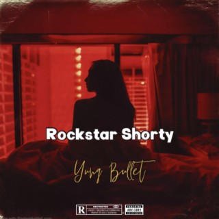 Rockstar Shorty lyrics | Boomplay Music