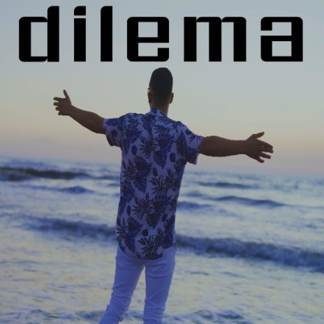 Dilema | Boomplay Music