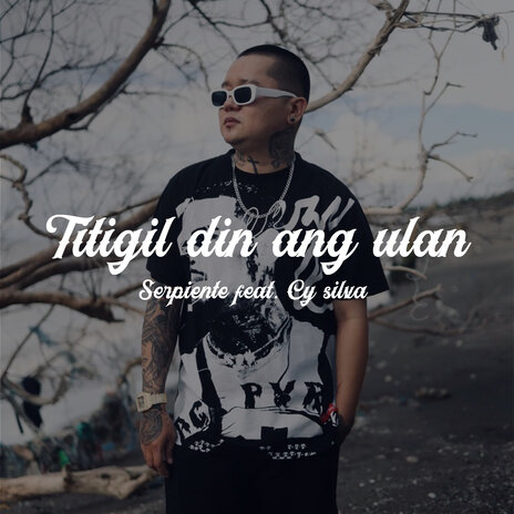 Titigil Din Ang Ulan ft. Cy Silva | Boomplay Music