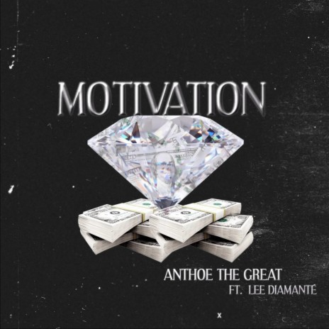 Motivation ft. Lee Diamante | Boomplay Music