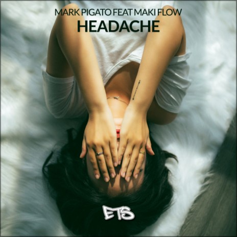 Headache (Original Mix) ft. Maki Flow | Boomplay Music