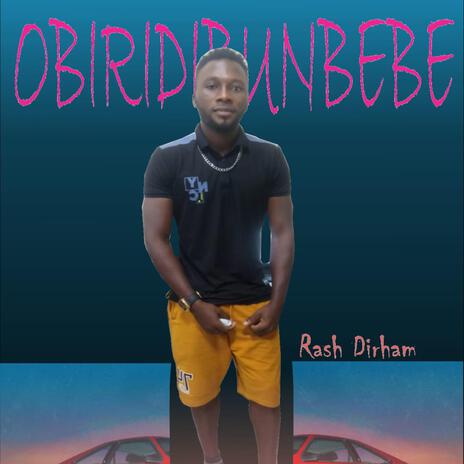 Obiridibunbebe | Boomplay Music