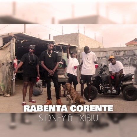 Rabenta corente (Rap criolu) ft. Txibiu e sidney | Boomplay Music