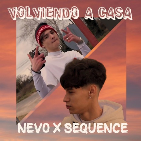 VOLVIENDO A CASA ft. Sequence Beats | Boomplay Music