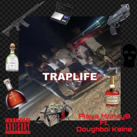 Trap Life ft. Doughboi Kaine | Boomplay Music