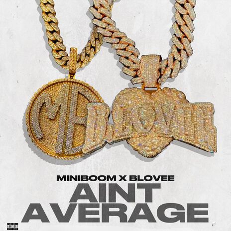 AINT AVERAGE ft. B-Lovee | Boomplay Music