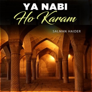 Ya Nabi Ho Karam