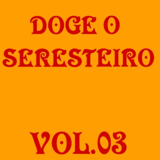 Doge o Seresteiro, Vol. 3