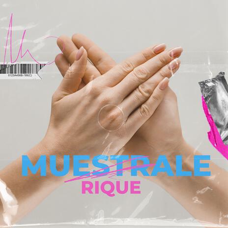 MUESTRALE ft. Erian CR | Boomplay Music