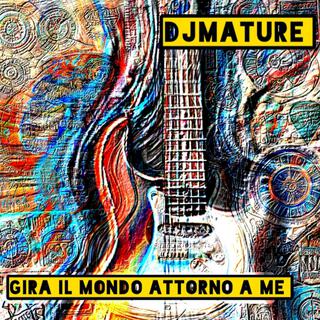 GIRA IL MONDO ATTORNO A ME