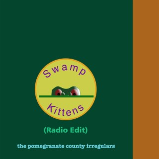 Swamp Kittens (Radio Edit)