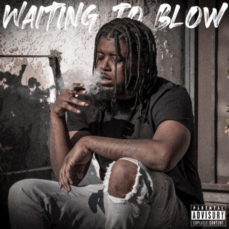 Waiting to Blow | Boomplay Music