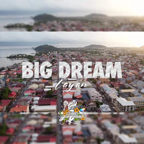 Big dream | Boomplay Music