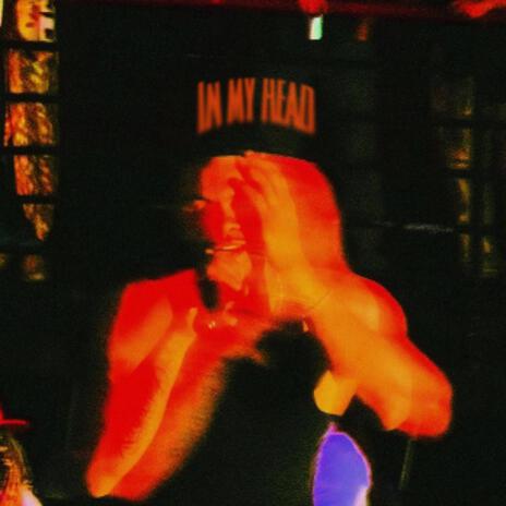 In My Head | Boomplay Music