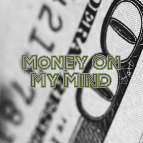 Money On My Mind | Boomplay Music