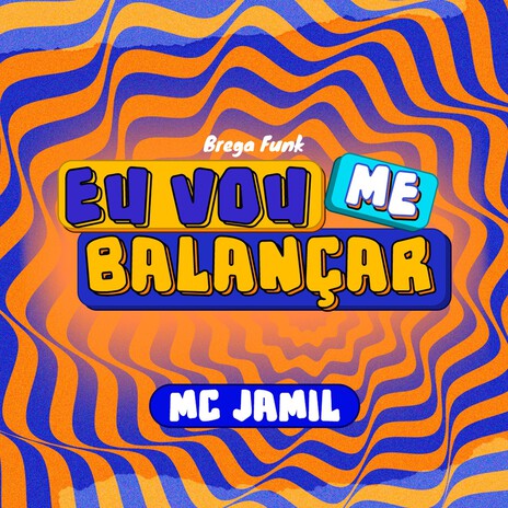 Brega Funk Eu Vou Me Balançar | Boomplay Music