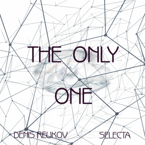 The Only One ft. Selecta