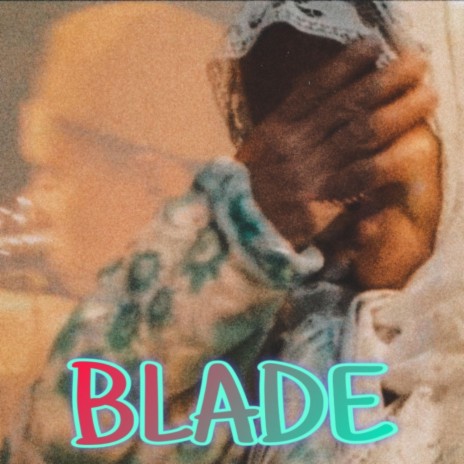 BLADE | Boomplay Music