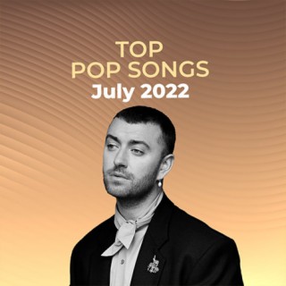 Top Pop Songs: July 2022