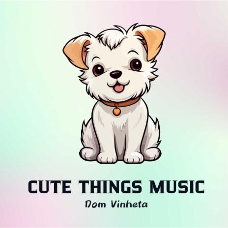 Cute Things Music