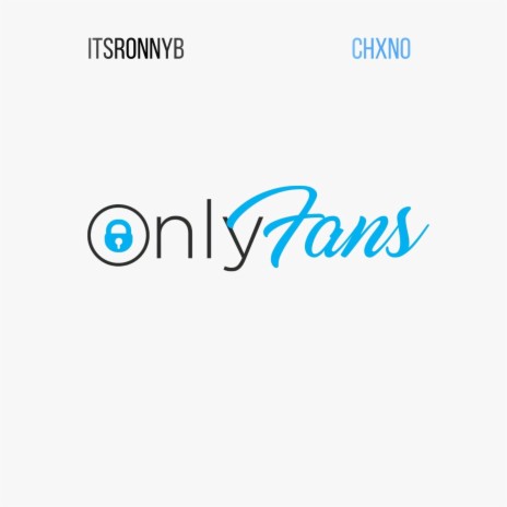 ONLYFANS ft. Chxno | Boomplay Music