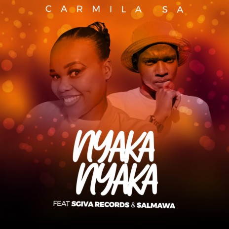 Nyaka Nyaka ft. Sgiva Record & Salmawa | Boomplay Music