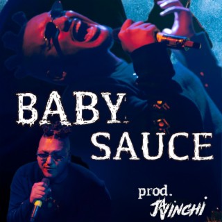 Baby Sauce lyrics | Boomplay Music