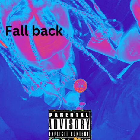 Fall back | Boomplay Music