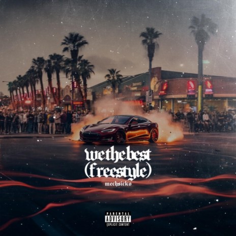 we the best (freestyle) | Boomplay Music
