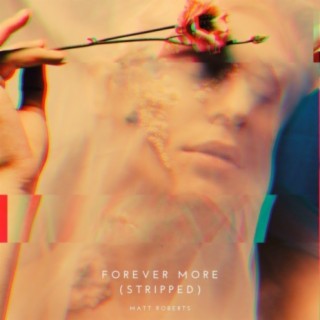 Forever More (Stripped)